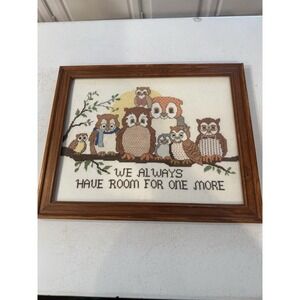 Vintage CrossStitch Owl Picture Framed "We Always Have Room For One More"  13x16